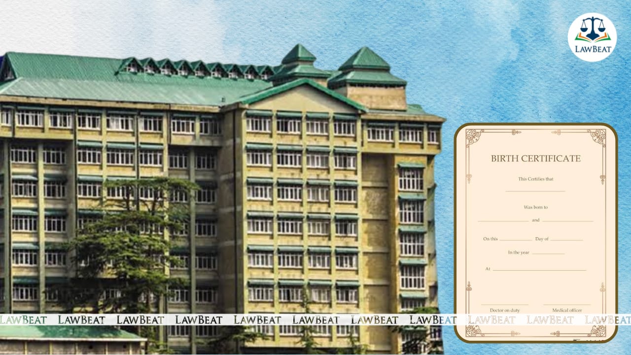 Children Born from Invalid Marriages Cannot Be Denied Birth Registration, Entitled to Equal Rights : Himachal Pradesh HC Children Born from Invalid Marriages Cannot Be Denied Birth Registration, Entitled to Equal Rights : Himachal Pradesh HC
